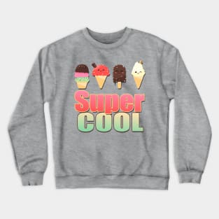 Super Cool Kawaii Ice creams Crewneck Sweatshirt